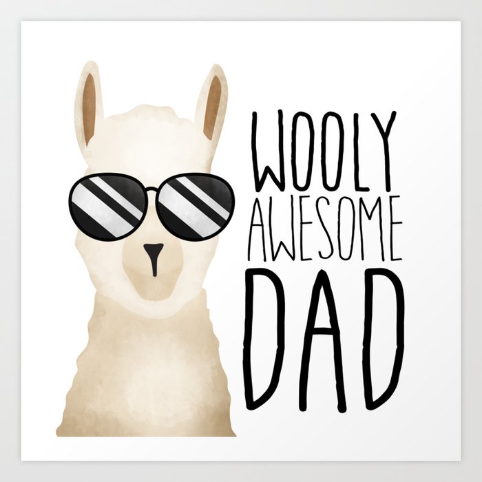 Wooly Awesome Dad (Llama) Art Print