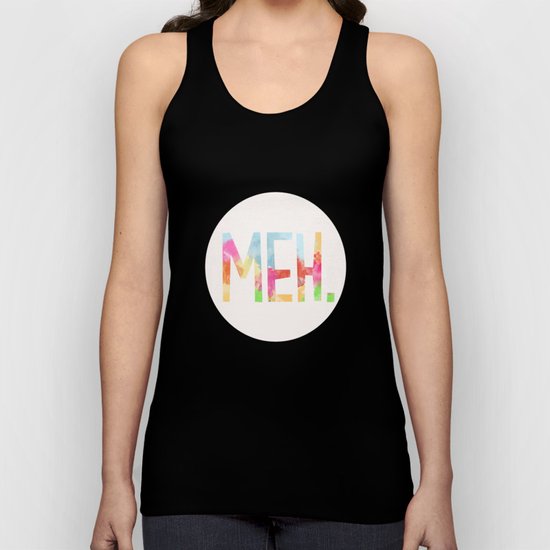 Meh. Unisex Tank Top