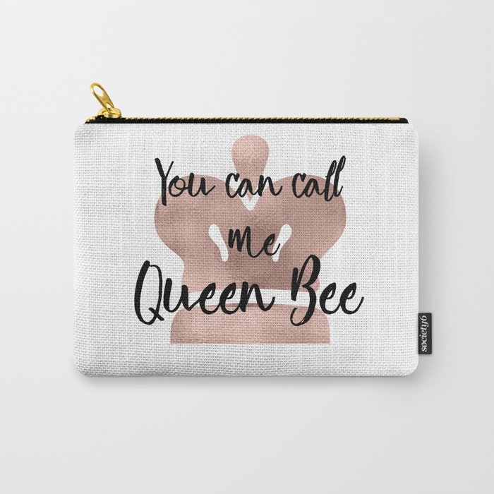 You can call me queen bee - rose gold crown Carry-All Pouch