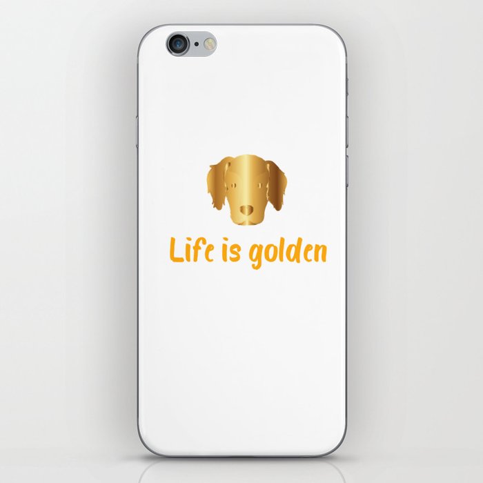 Life Is Golden For Golden Retriever Lovers |Golden Retriever shirt iPhone Skin