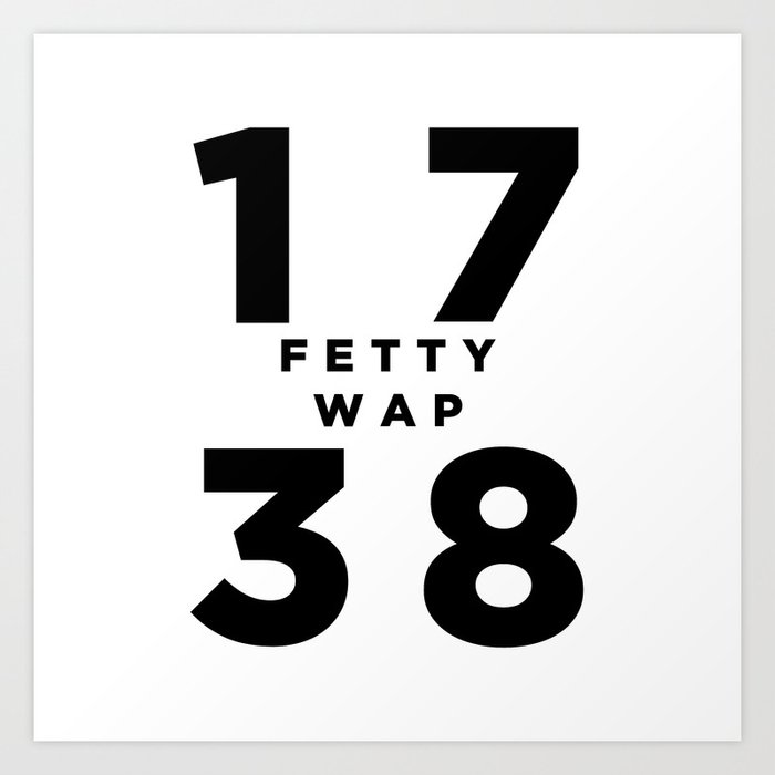 1738 Fetty Wap Art Print by hypsterism | Society6