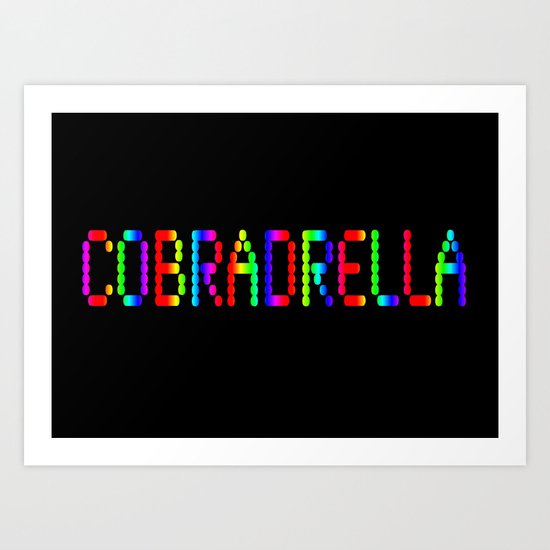 COBRADRELLA Art Print