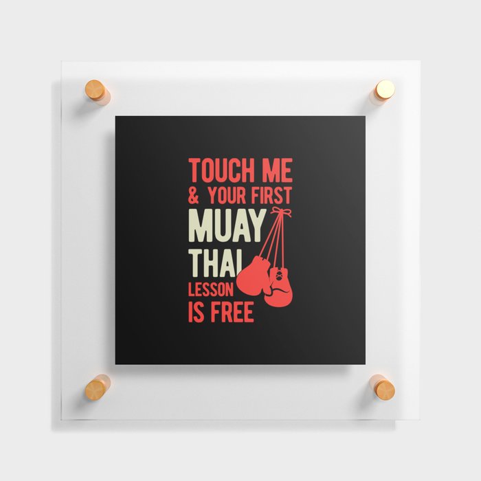 Funny Muay Thai Floating Acrylic Print