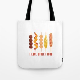 I love street food Tote Bag