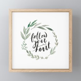 Follow your heart Framed Mini Art Print