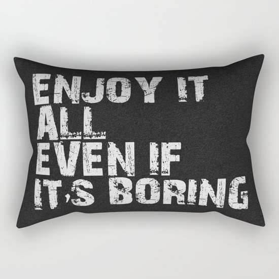 Enjoy It All Rectangular Pillow