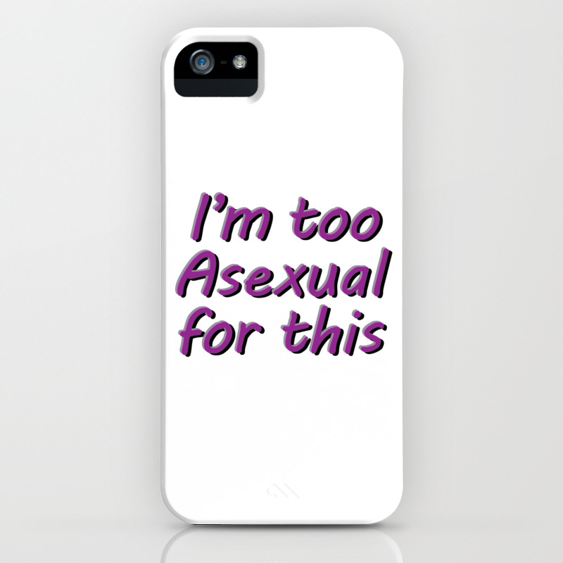 I M Too Asexual For This Square Bubble Letters White Bg Iphone