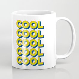 Cool cool cool Coffee Mug
