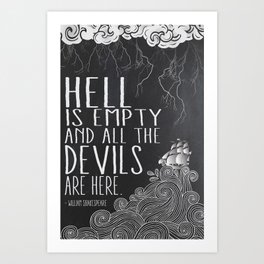 Hell is Empty Art Print