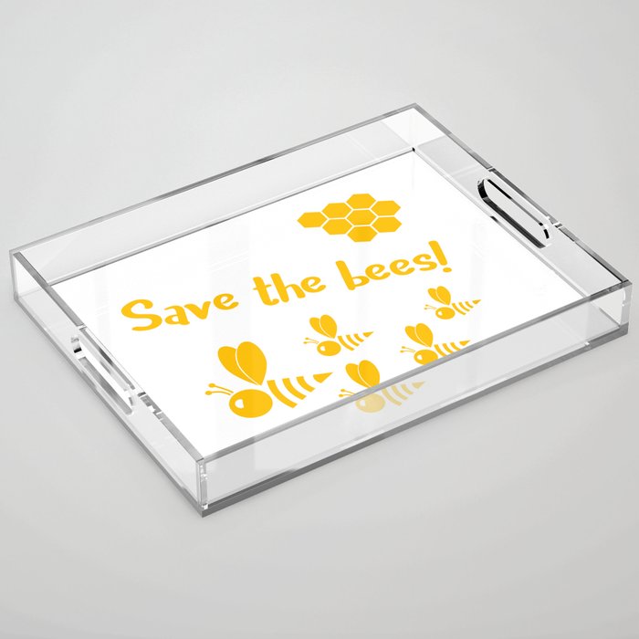 Save the bees! by Beebox Acrylic Tray
