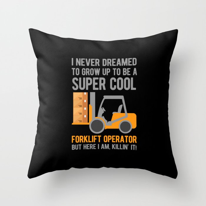 Funny Forklift Operator Throw Pillow
