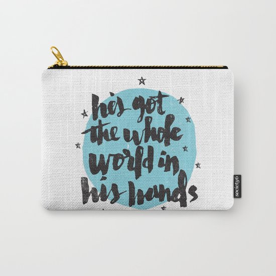 He's Got the Whole World in His Hands Carry-All Pouch