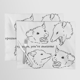 Opossum You're Awesome Placemat