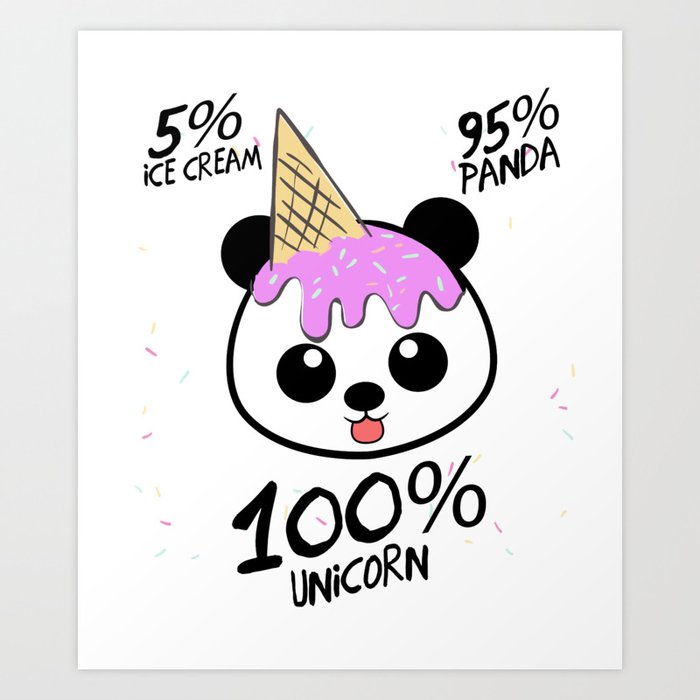 95 Panda 5 Ice Cream 100 Unicorn Funny Shirt Art Print By Wwb