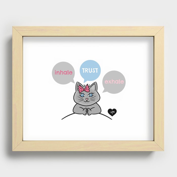 Inhale, trust, exhale, cutie cat Recessed Framed Print