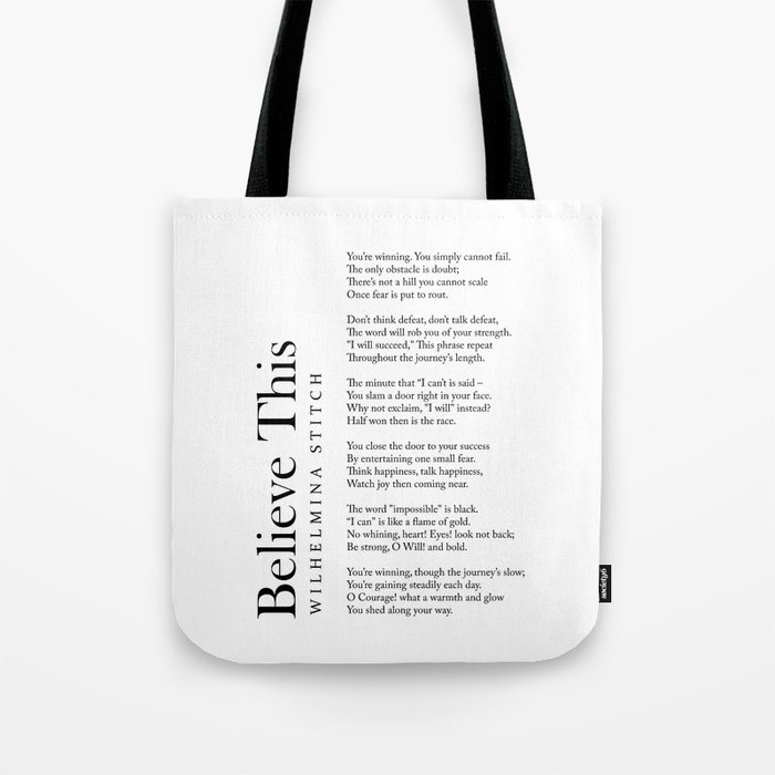 Believe This - Wilhelmina Stitch Poem - Literature - Typography Print 2 Tote Bag