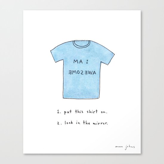 put this shirt on Canvas Print