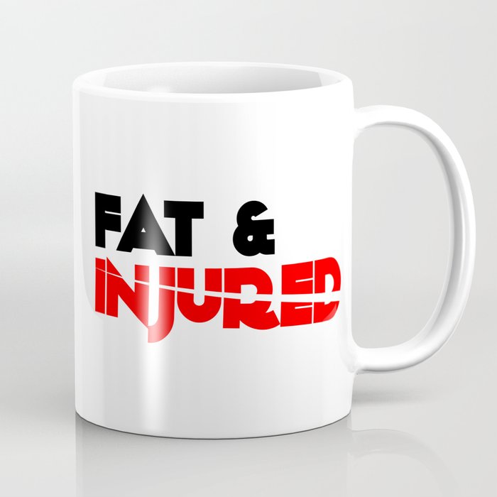 Fat & Injured (Black) Coffee Mug