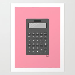 See You Later, Calculator! Art Print
