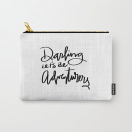 Darling Let's Be Adventurers Carry-All Pouch