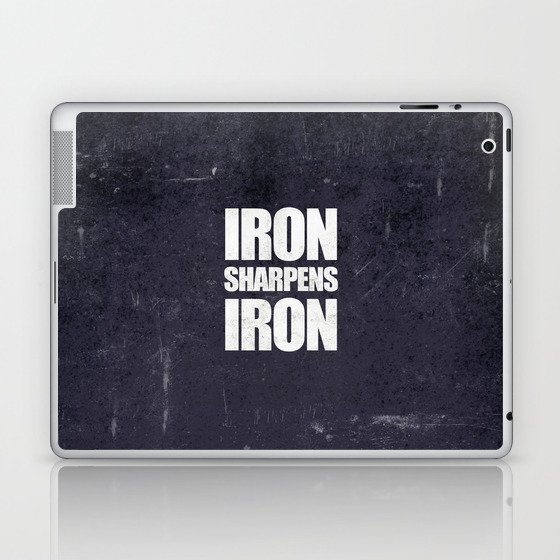 Iron Sharpens Iron - Proverbs 27:17 Laptop & iPad Skin