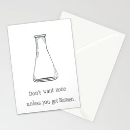 Don't Want None Unless You Got Bunsen Stationery Card