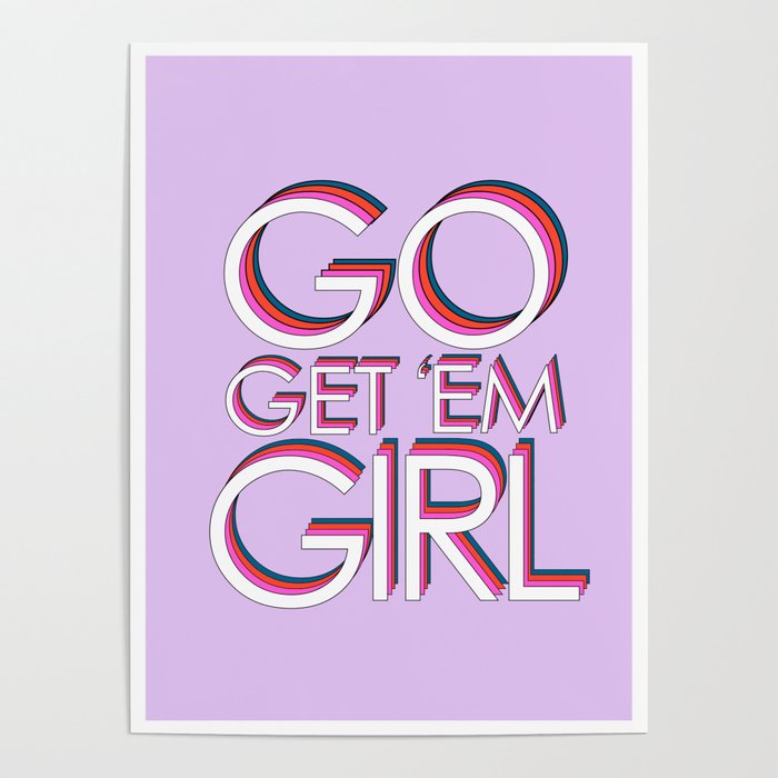 GO GET 'EM GIRL Poster