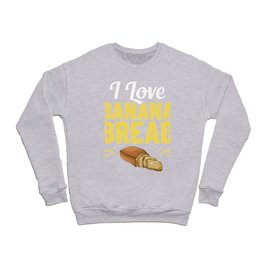 Banana Bread Recipe Chocolate Chip Nuts Vegan Crewneck Sweatshirt