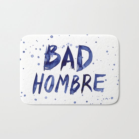 Bad Hombre Typography Watercolor Text Art Bath Mat