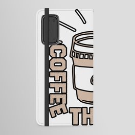 Coffee Then Hustle Vintage typography Funny  Android Wallet Case