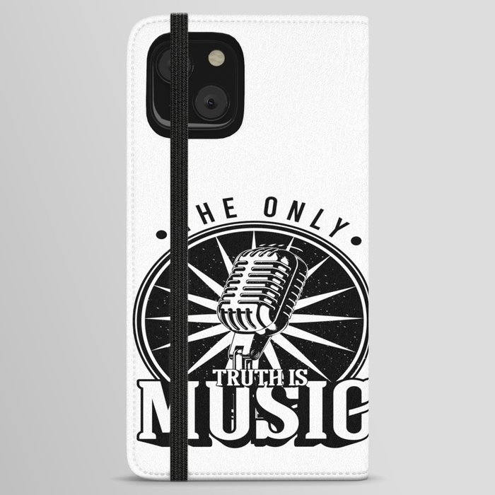 The Only Truth Is Music iPhone Wallet Case