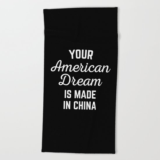 American Dream Funny Quote Beach Towel