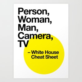 Person Woman Man Camera TV: White House Cheat Sheet Art Print