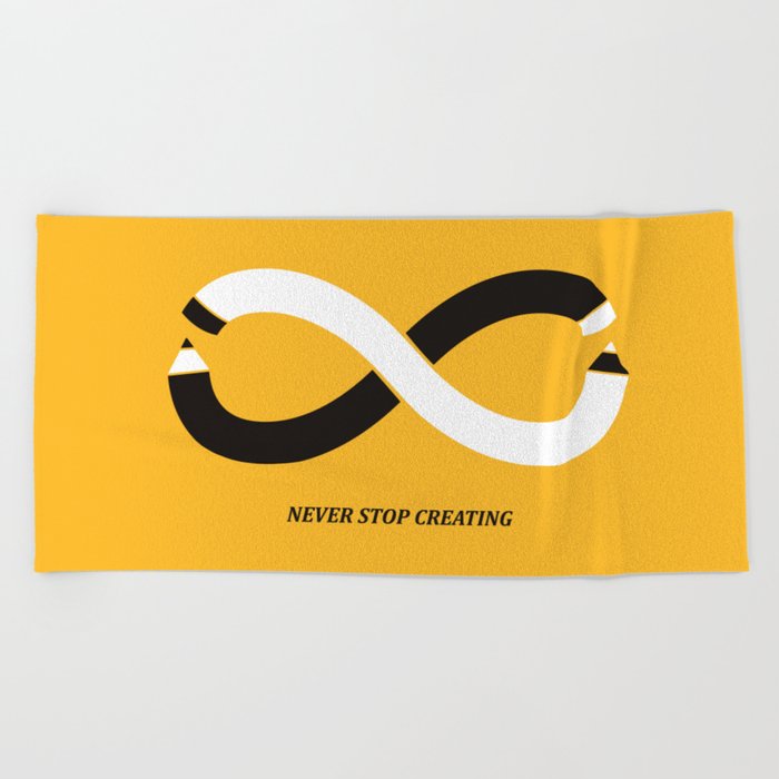 Never stop creating (the infinity pencil) Beach Towel