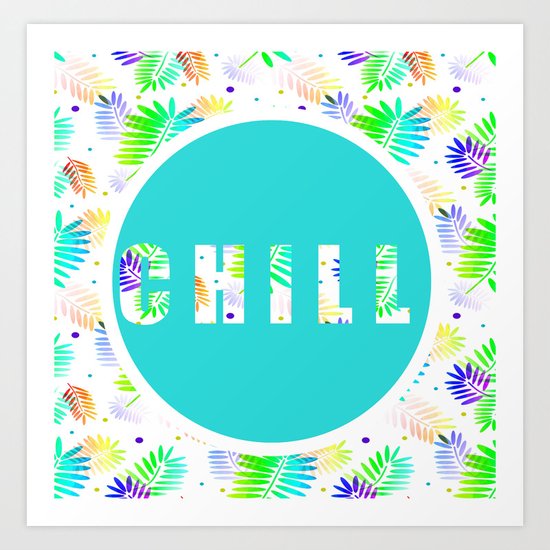 Take Time To Chill Art Print