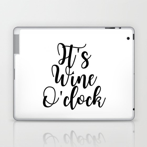 It's Wine O'clock Laptop & iPad Skin