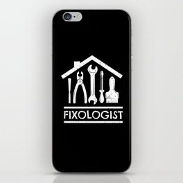 Fixologist Craftsmen Do-it-yourselfers iPhone Skin
