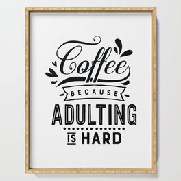Adulting Serving Trays For Any Decor Style Society6