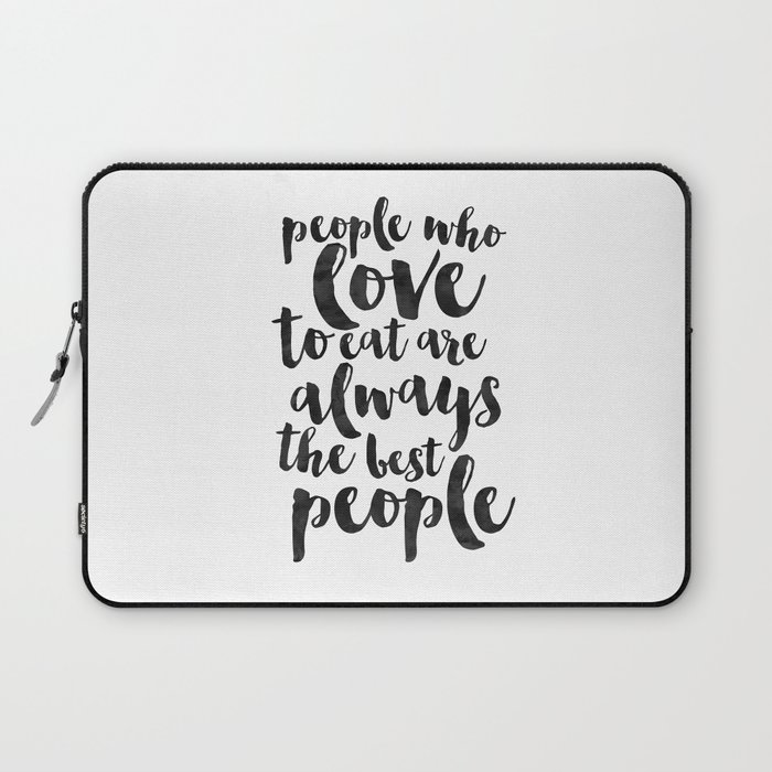 People Who Love To Eat Are Always The Best People Kitchen Sign