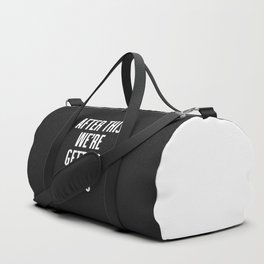 Getting Tacos Funny Quote Duffle Bag
