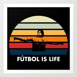 Football Is Life Art Print