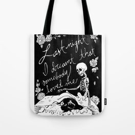 Last Night I Dreamt Tote Bag