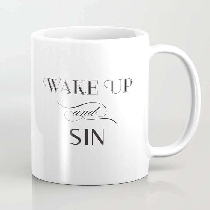 WAKE UP & SIN Coffee Mug