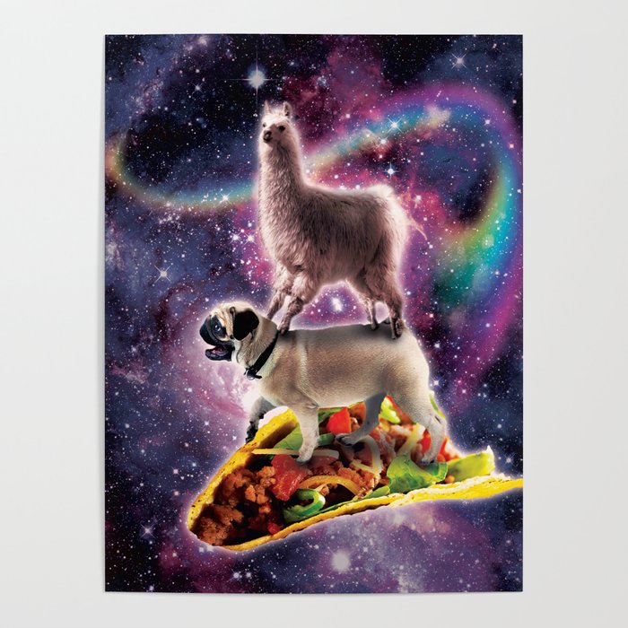 Rainbow Space Llama On Pug Riding Taco Poster