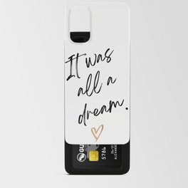 It Was All a Dream - Biggie Smalls Quote Android Card Case