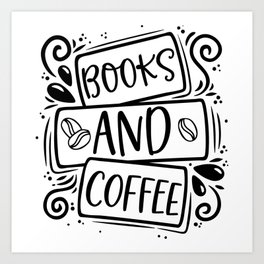 Books And Coffee Art Print