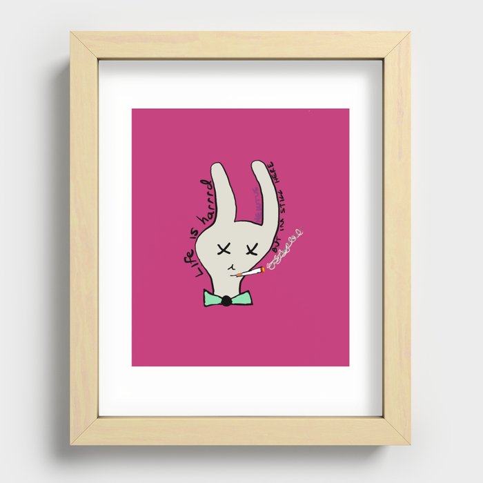 Life Is Hard... But I'm Still Here Recessed Framed Print