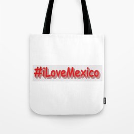 "#iLoveMexico" Cute Design. Buy Now Tote Bag