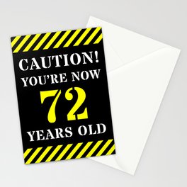 [ Thumbnail: 72nd Birthday - Warning Stripes and Stencil Style Text Stationery Cards ]