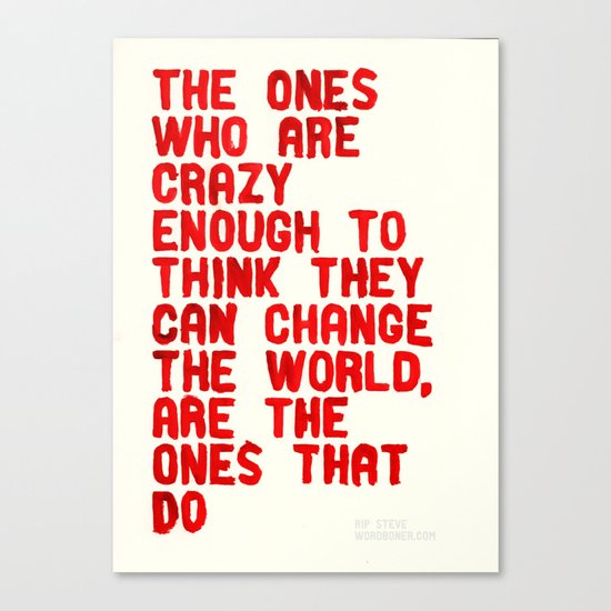 The Crazy Ones Canvas Print